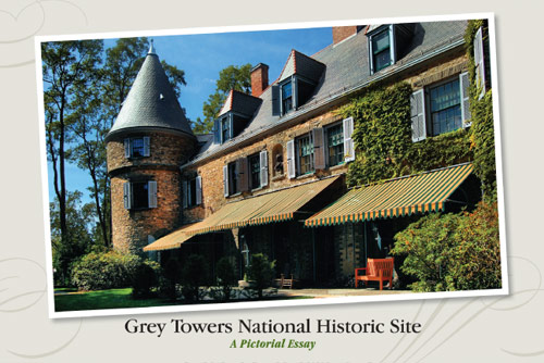 Grey Towers Heritage Assoc. - A Photo Essay